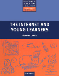 Cover image: The Internet and Young Learners 9780194421829