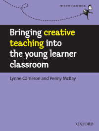 Omslagafbeelding: Bringing creative teaching into the young learner classroom 9780194422482