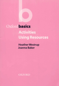Cover image: Activities Using Resources - Oxford Basics 9780194421874