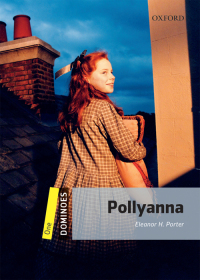 Cover image: Dominoes: One. Pollyanna 2nd edition 9780194247665