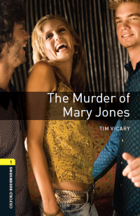 Cover image: The Murder of Mary Jones Level 1 Oxford Bookworms Library 3rd edition 9780194235143