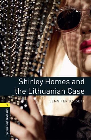 Cover image: Shirley Homes and the Lithuanian Case Level 1 Oxford Bookworms Library 3rd edition 9780194793674