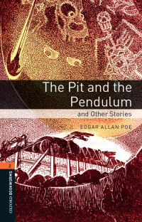 Omslagafbeelding: Pit and the Pendulum and Other Stories Level 2 Oxford Bookworms Library 3rd edition 9780194790499