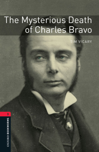 Imagen de portada: The Mysterious Death of Charles Bravo Level 3 Oxford Bookworms Library 3rd edition 9780194793858