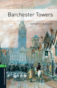 Omslagafbeelding: Barchester Towers Level 6 Oxford Bookworms Library 3rd edition 9780194792547