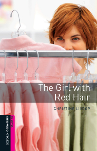 صورة الغلاف: The Girl with Red Hair Starter Level Oxford Bookworms Library 3rd edition 9780194236591