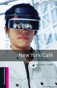 Cover image: New York Cafe Starter Level Oxford Bookworms Library 3rd edition 9780194234450