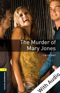 Imagen de portada: The Murder of Mary Jones - With Audio Level 1 Oxford Bookworms Library 3rd edition 9780194235143