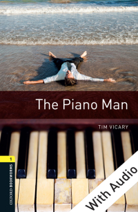 Cover image: The Piano Man - With Audio Level 1 Oxford Bookworms Library 3rd edition 9780194786027