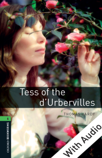 Cover image: Tess of the d'Urbervilles - With Audio Level 6 Oxford Bookworms Library 3rd edition 9780194793506