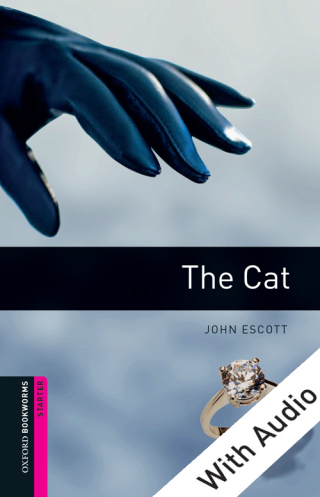 Cover image: The Cat - With Audio Starter Level Oxford Bookworms Library 3rd edition 9780194785983