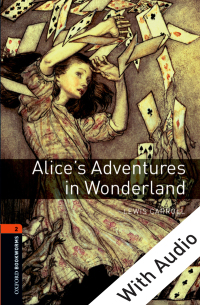 Cover image: Alice's Adventures in Wonderland - With Audio Level 2 Oxford Bookworms Library 3rd edition 9780194790130