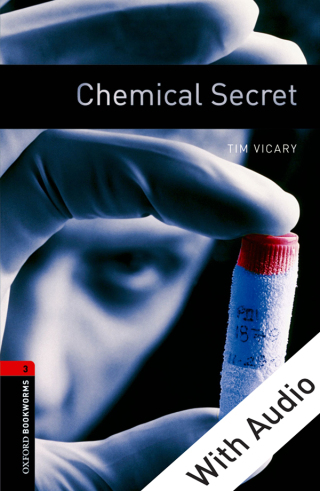 Cover image: Chemical Secret - With Audio Level 3 Oxford Bookworms Library 3rd edition 9780194792943