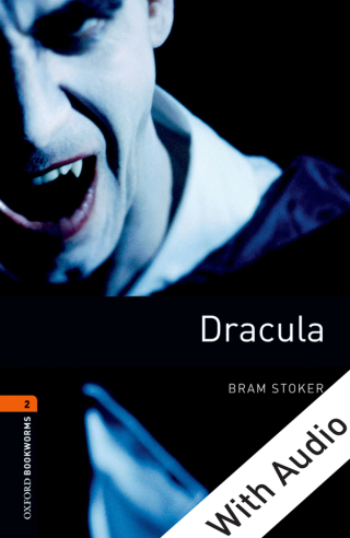 Cover image: Dracula - With Audio Level 2 Oxford Bookworms Library 3rd edition 9780194790208