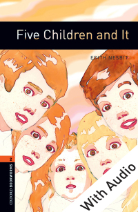 Cover image: Five Children and It - With Audio Level 2 Oxford Bookworms Library 3rd edition 9780194790222