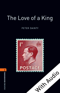 Cover image: The Love of a King - With Audio Level 2 Oxford Bookworms Library 3rd edition 9780194790482