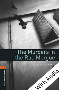 表紙画像: The Murders in the Rue Morgue - With Audio Level 2 Oxford Bookworms Library 3rd edition 9780194790406