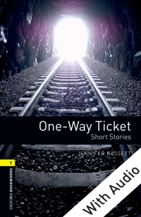 Cover image: One-way Ticket Short Stories - With Audio Level 1 Oxford Bookworms Library 3rd edition 9780194620505