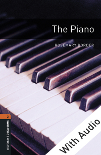 Cover image: The Piano - With Audio Level 2 Oxford Bookworms Library 3rd edition 9780194790307