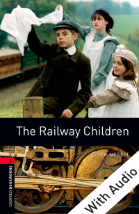 表紙画像: The Railway Children - With Audio Level 3 Oxford Bookworms Library 3rd edition 9780194793100