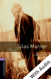 Omslagafbeelding: Silas Marner - With Audio Level 4 Oxford Bookworms Library 3rd edition 9780194793247