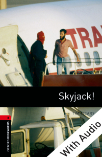 صورة الغلاف: Skyjack! - With Audio Level 3 Oxford Bookworms Library 3rd edition 9780194793131