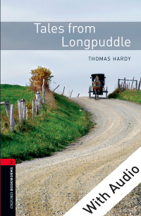 Omslagafbeelding: Tales from Longpuddle - With Audio Level 2 Oxford Bookworms Library 3rd edition 9780194790413