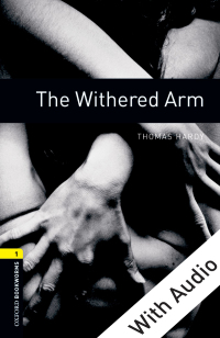 Titelbild: The Withered Arm - With Audio Level 1 Oxford Bookworms Library 3rd edition 9780194788939