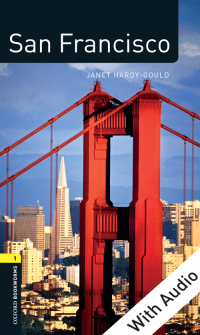 Omslagafbeelding: San Francisco - With Audio Level 1 Factfiles Oxford Bookworms Library 3rd edition 9780194794367