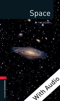 Cover image: Space - With Audio Level 3 Factfiles Oxford Bookworms Library 3rd edition 9780194236652