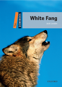 Cover image: Dominoes: Two. White Fang 2nd edition 9780194248822