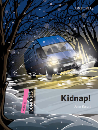 Omslagafbeelding: Dominoes: Starter. Kidnap! 2nd edition 9780194247115