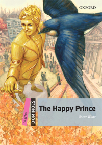 Cover image: Dominoes: Starter. The Happy Prince 2nd edition 9780194247122