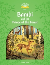 表紙画像: Bambi and the Prince of the Forest (Classic Tales Level 3) 9780194100205