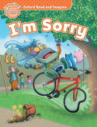 صورة الغلاف: I'm Sorry (Oxford Read and Imagine Beginner) 9780194722247