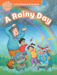 表紙画像: A Rainy Day (Oxford Read and Imagine Beginner) 9780194722278