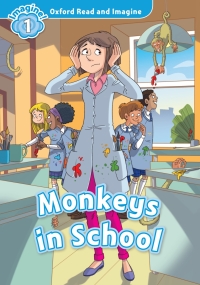 صورة الغلاف: Monkeys in School (Oxford Read and Imagine Level 1) 9780194722728