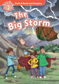 Imagen de portada: The Big Storm (Oxford Read and Imagine Level 2) 9780194722988