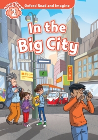 Imagen de portada: In the Big City (Oxford Read and Imagine Level 2) 9780194722995