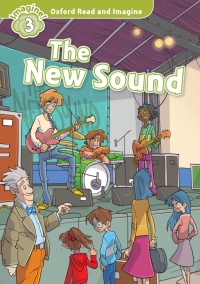 Imagen de portada: The New Sound (Oxford Read and Imagine Level 3) 9780194723336