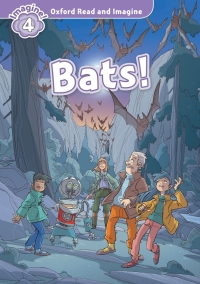 Omslagafbeelding: Bats! (Oxford Read and Imagine Level 4) 9780194736961