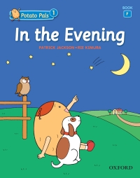 Cover image: In the Evening (Potato Pals 1 Book F) 9780194391801