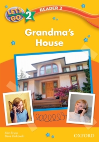 表紙画像: Grandma's House (Let's Go 3rd ed. Level 2 Reader 2) 9780194642125