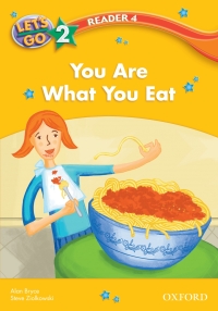 Cover image: You Are What You Eat (Let's Go 3rd ed. Level 2 Reader 4) 9780194642149