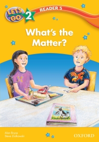 Titelbild: What's the Matter (Let's Go 3rd ed. Level 2 Reader 5) 9780194642156