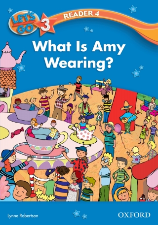 صورة الغلاف: What Is Amy Wearing? (Let's Go 3rd ed. Level 3 Reader 4) 9780194642248
