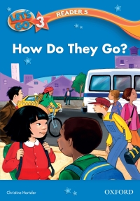 Imagen de portada: How Do They Go? (Let's Go 3rd ed. Level 3 Reader 5) 9780194642255