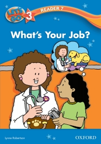 Cover image: What's Your Job? (Let's Go 3rd ed. Level 3 Reader 7) 9780194642279
