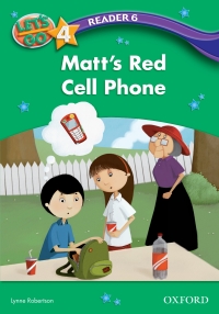 Titelbild: Matt's Red Cell Phone (Let's Go 3rd ed. Level 4 Reader 6) 9780194642361