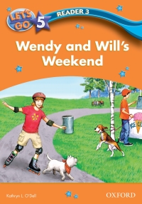 Cover image: Wendy and Will's Weekend (Let's Go 3rd ed. Level 5 Reader 3) 9780194642439